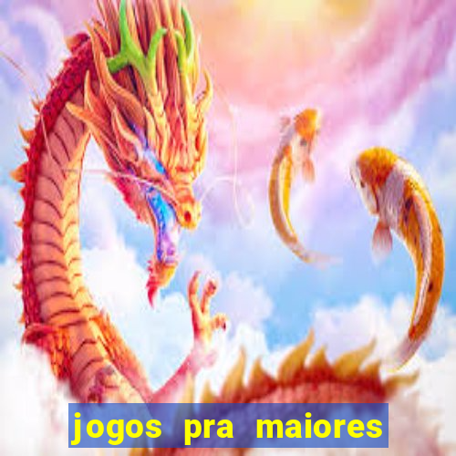 jogos pra maiores de 18